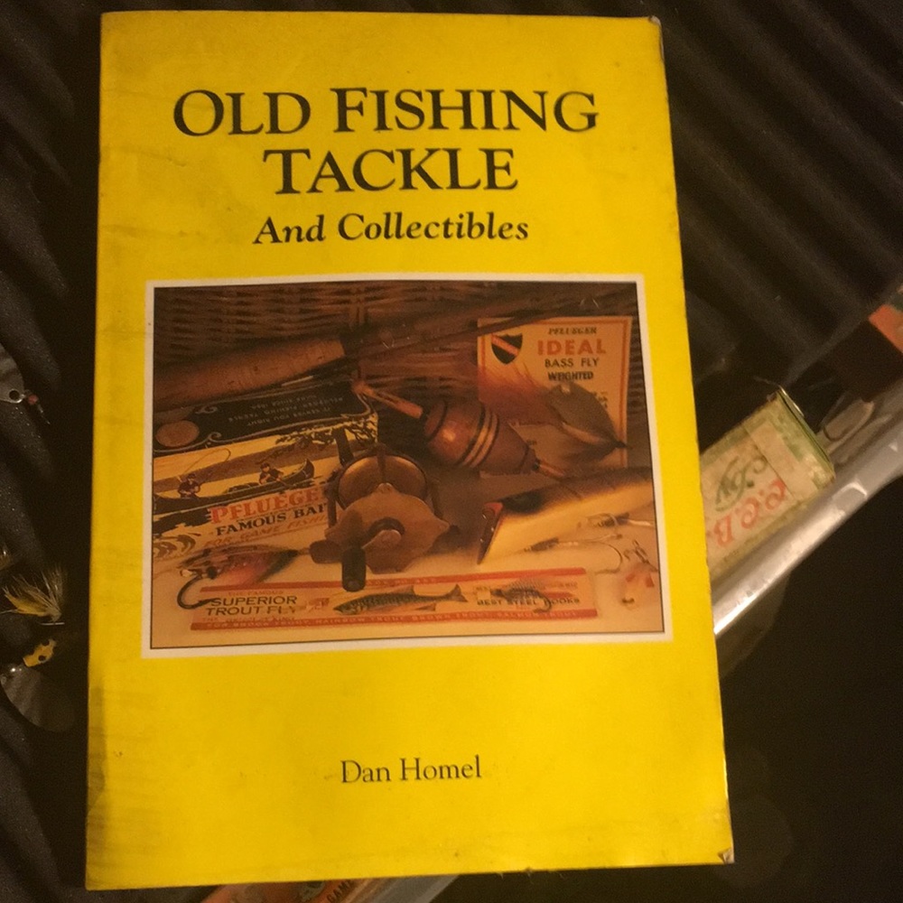 Old Fishing Tackle and Collectibles by Homel, Dan Paperback Book
